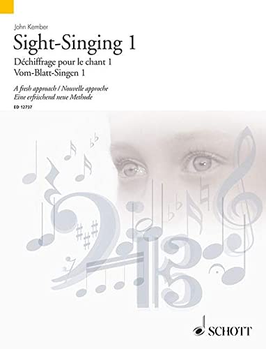 Sight-Singing 1: A fresh approach. Vol. 1. Gesang. Lehrbuch. (Schott Sight-Reading Series) von Schott
